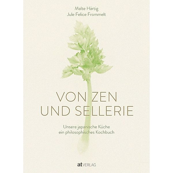 Von Zen und Sellerie, Malte Härtig, Jule Felice Frommelt