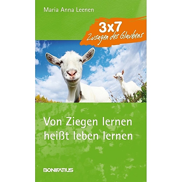 Von Ziegen lernen heißt leben lernen, Anna M. Leenen