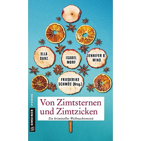 Von Zimtsternen und Zimtzicken, Friederike Schmöe, Jennifer B. Wind, Isabel Morf, Ella Danz