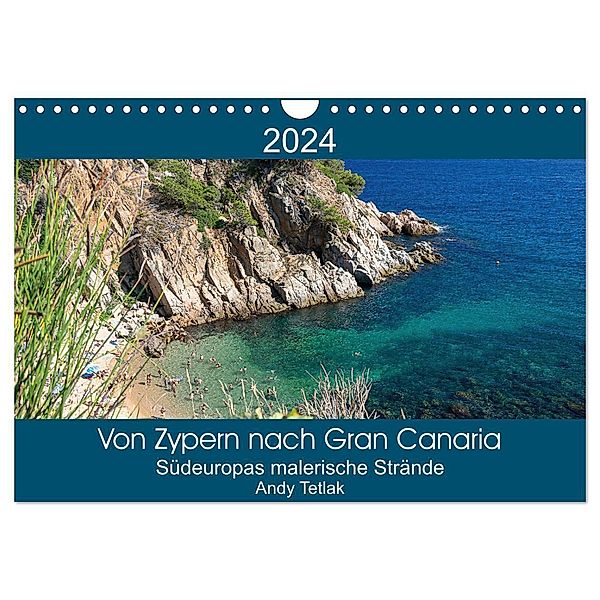 Von Zypern nach Gran Canaria (Wandkalender 2024 DIN A4 quer), CALVENDO Monatskalender, Andy Tetak
