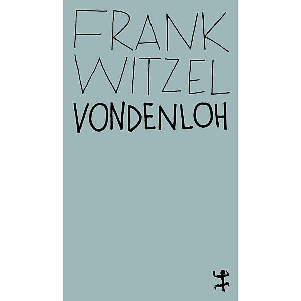 Vondenloh, Frank Witzel