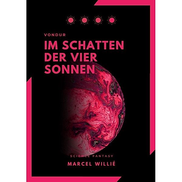 Vondur - Im Schatten der vier Sonnen, Marcel Willié