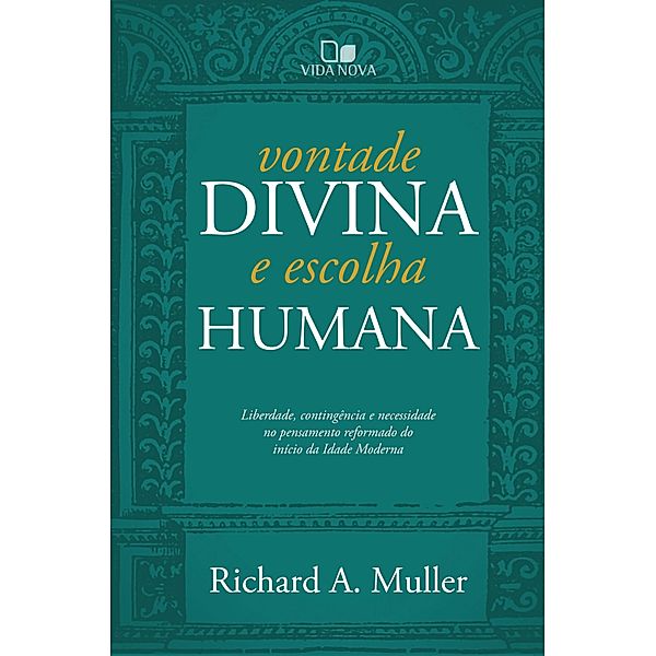 Vontade divina e escolha humana, Richard Muller