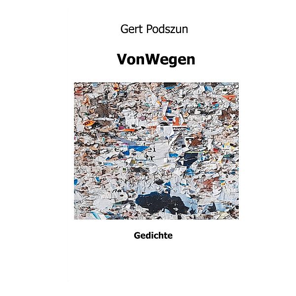 VonWegen, Gert Podszun