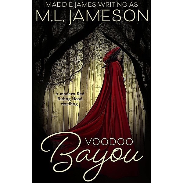 Voodoo Bayou, M. L. Jameson, Maddie James