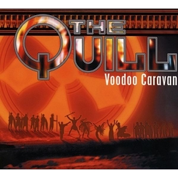 Voodoo Caravan (Digipak), The Quill