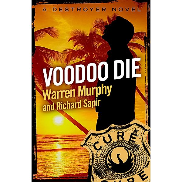 Voodoo Die / The Destroyer Bd.33, Warren Murphy, Richard Sapir