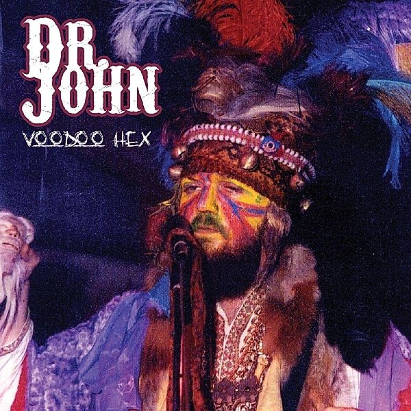 Voodoo Hex, Dr.John