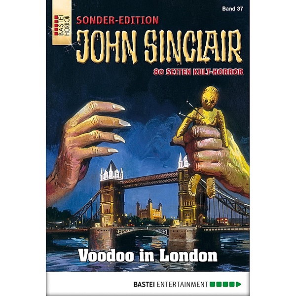 Voodoo in London / John Sinclair Sonder-Edition Bd.37, Jason Dark