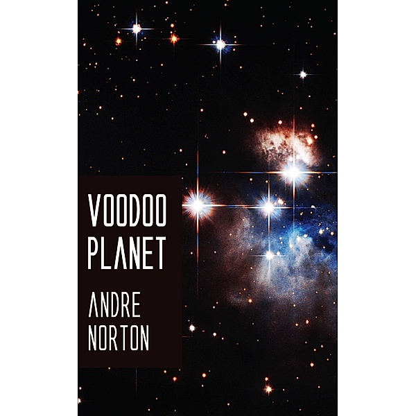 Voodoo Planet, Andre Norton