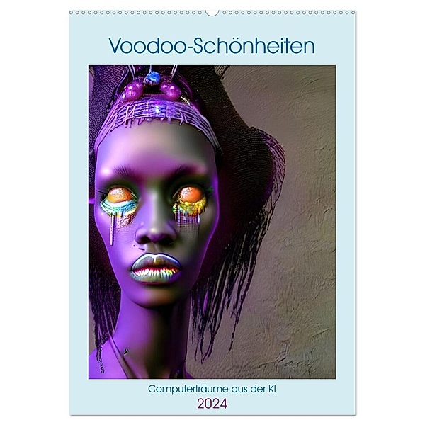 Voodoo-Schönheiten - Computerträume aus der KI (Wandkalender 2024 DIN A2 hoch), CALVENDO Monatskalender, Christine aka stine1
