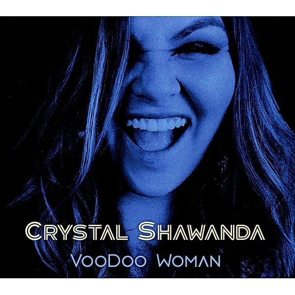 Voodoo Woman, Crystal Shawanda
