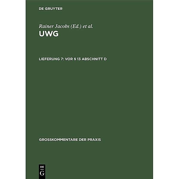 Vor § 13 Abschnitt D / Großkommentare der Praxis