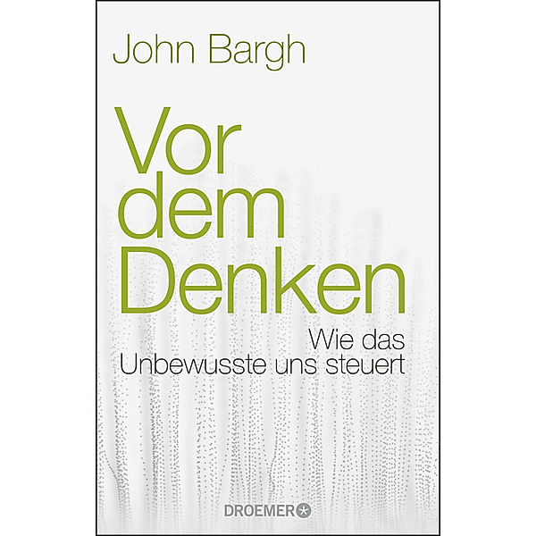 Vor dem Denken, John Bargh
