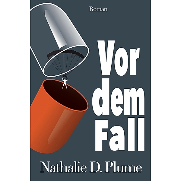 Vor dem Fall, Nathalie D. Plume