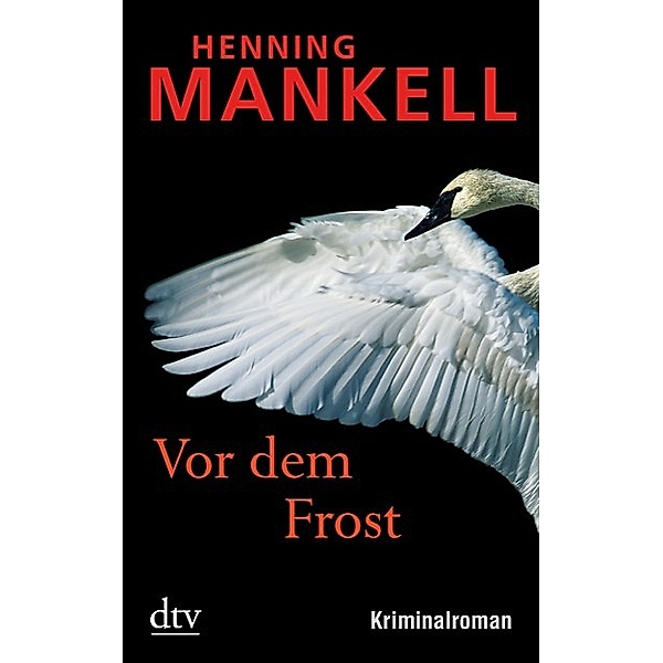 Vor dem Frost, Henning Mankell