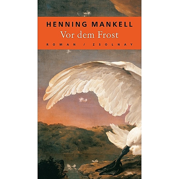 Vor dem Frost, Henning Mankell