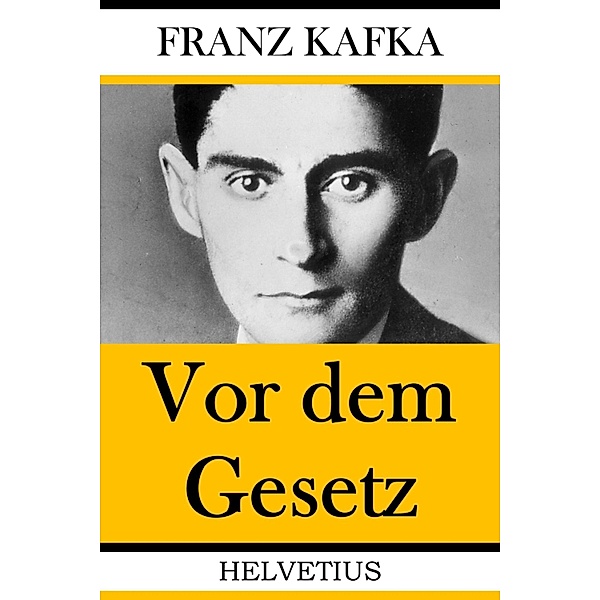Vor dem Gesetz, Franz Kafka