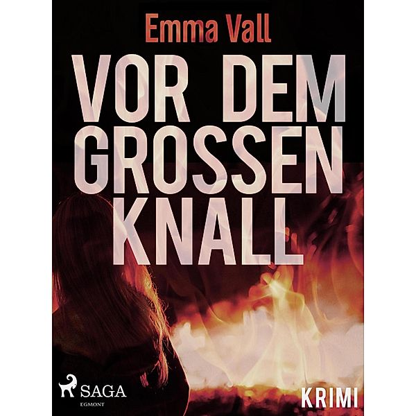 Vor dem großen Knall, Emma Vall