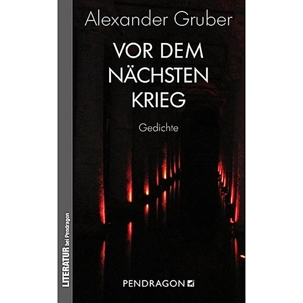 Vor dem nächsten Krieg, Alexander Gruber