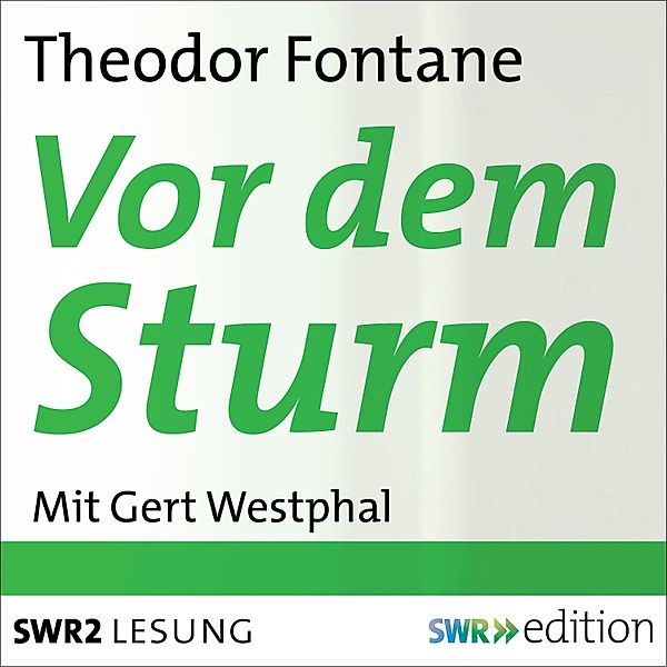 Vor dem Sturm, Theodor Fontane