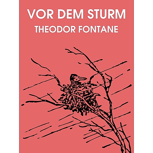 Vor dem Sturm, Theodor Fontane
