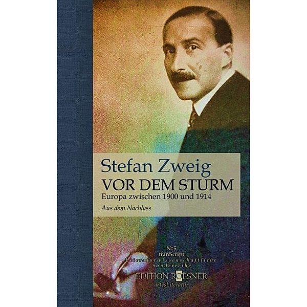 Vor dem Sturm, Stefan Zweig