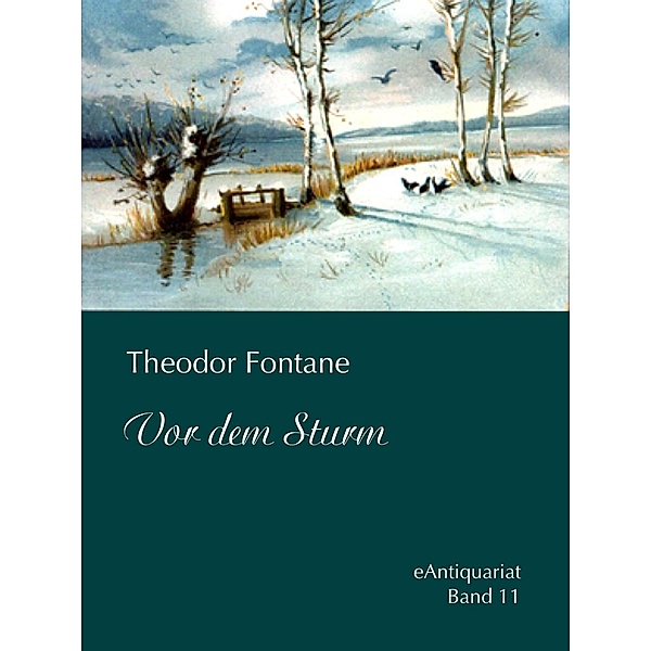 Vor dem Sturm / eAntiquariat Bd.11, Theodor Fontane