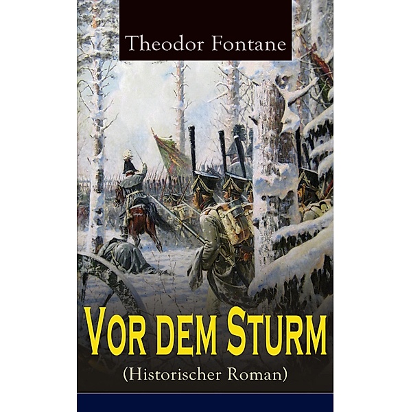Vor dem Sturm (Historischer Roman), Theodor Fontane