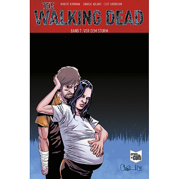 Vor dem Sturm / The Walking Dead Bd.7, Robert Kirkman