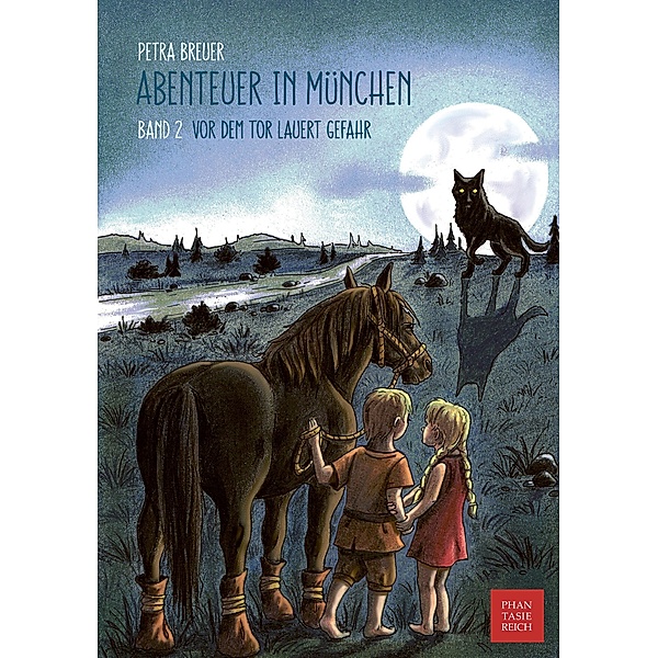Vor dem Tor lauert Gefahr / Abenteuer in München Bd.2, Petra Breuer