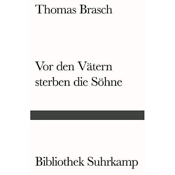 Vor den Vätern sterben die Söhne, Thomas Brasch
