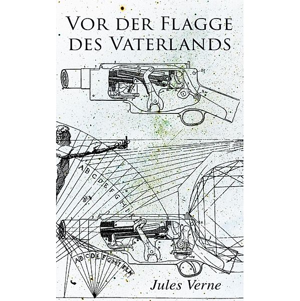 Vor der Flagge des Vaterlands, Jules Verne
