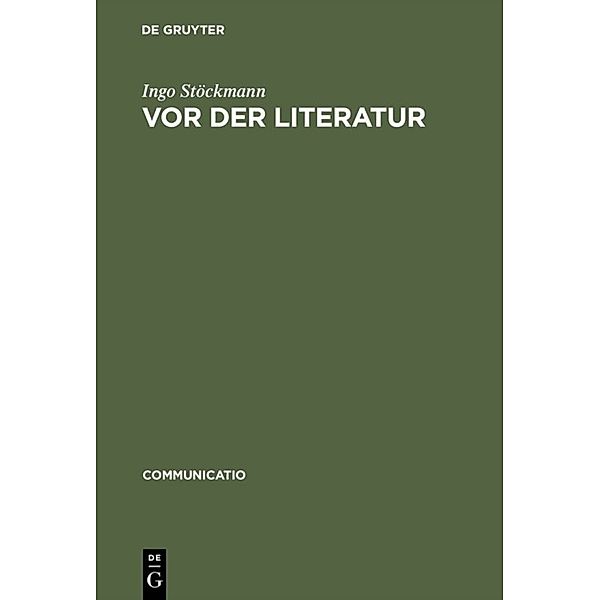 Vor der Literatur, Ingo Stöckmann