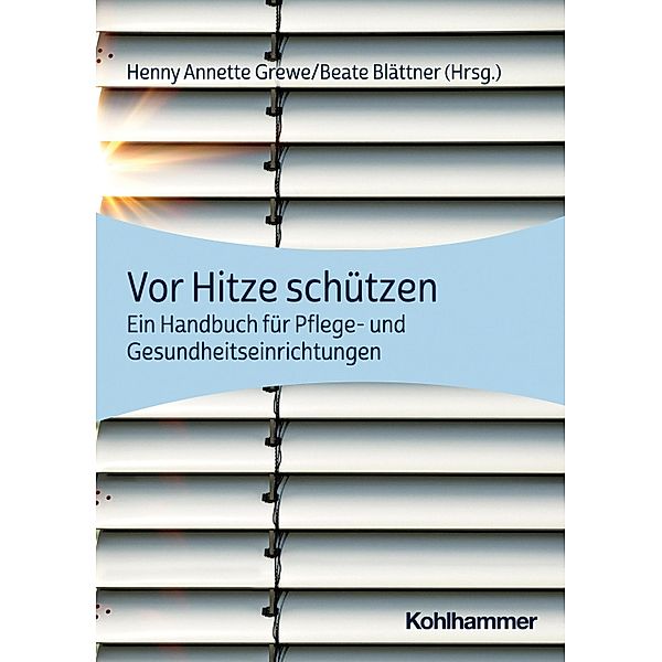 Vor Hitze schützen