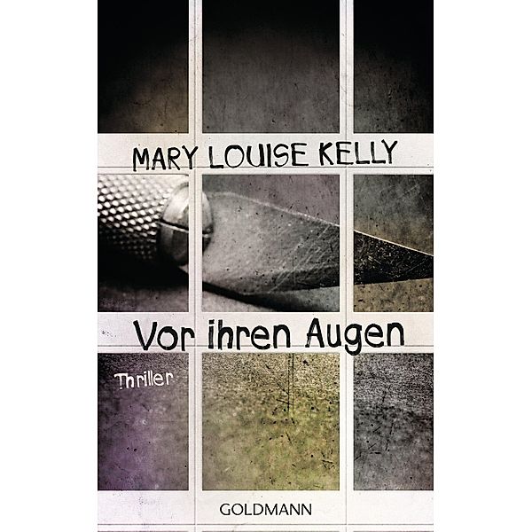 Vor ihren Augen, Mary Louise Kelly