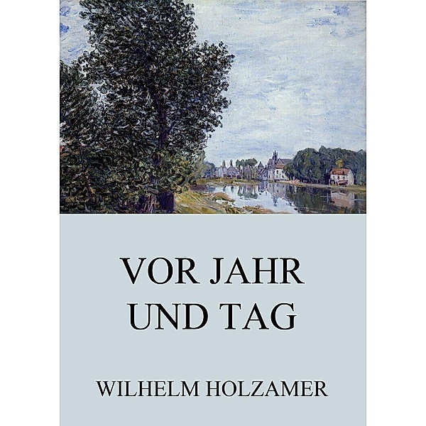 Vor Jahr und Tag, Wilhelm Holzamer