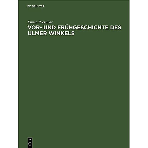 Vor- und Frühgeschichte des Ulmer Winkels, Emma Pressmar