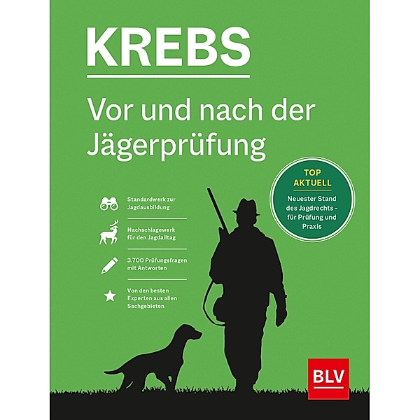 Vor und nach der Jägerprüfung - Gesamtausgabe / BLV Jagdprüfung, Herbert Krebs