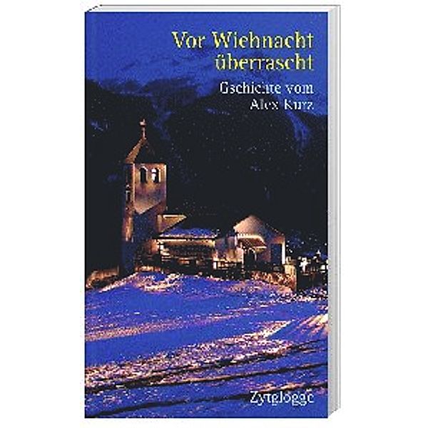 Vor Wiehnacht überrascht - Gschichte uf Berndütsch, Alex Kurz