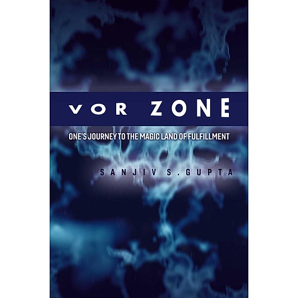 Vor Zone, Sanjiv S. Gupta