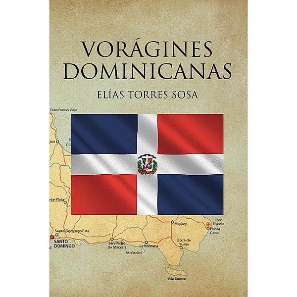 Vorágines Dominicanas, Elías Torres Sosa