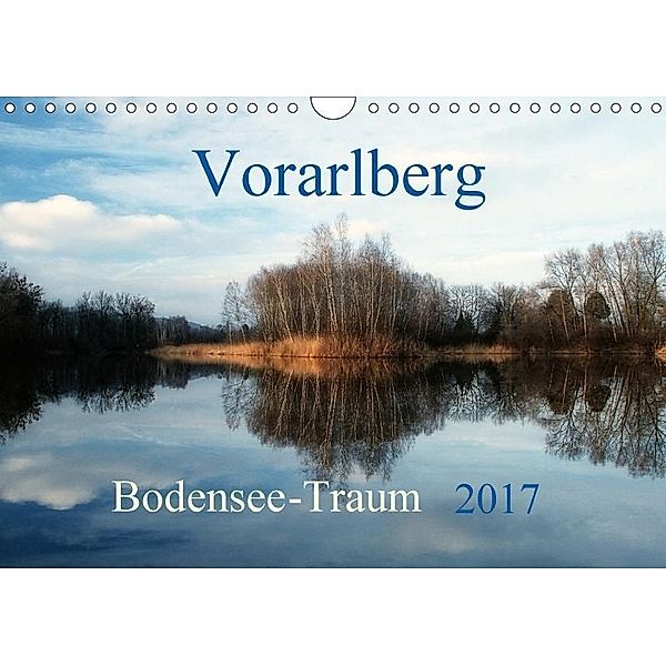 Vorarlberg Bodensee-Traum2017 (Wandkalender 2017 DIN A4 quer), Hernegger Arnold
