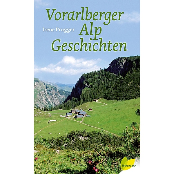 Vorarlberger Alpgeschichten, Irene Prugger