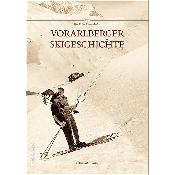 Vorarlberger Skigeschichte, Christof Thöny