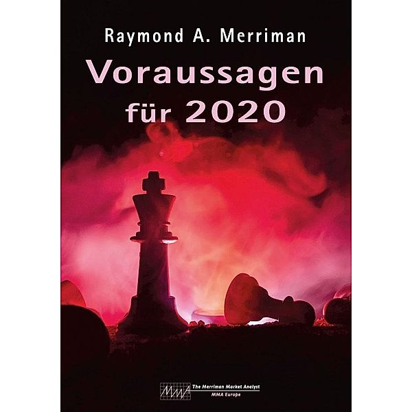 Voraussagen für 2020, Raymond A. Merriman