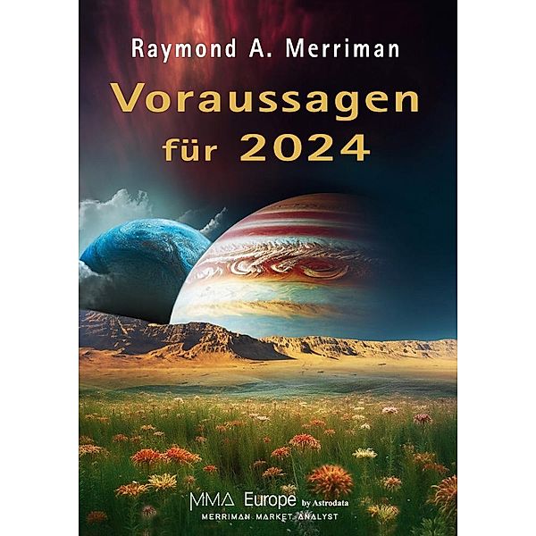 Voraussagen für 2024, Raymond A. Merriman