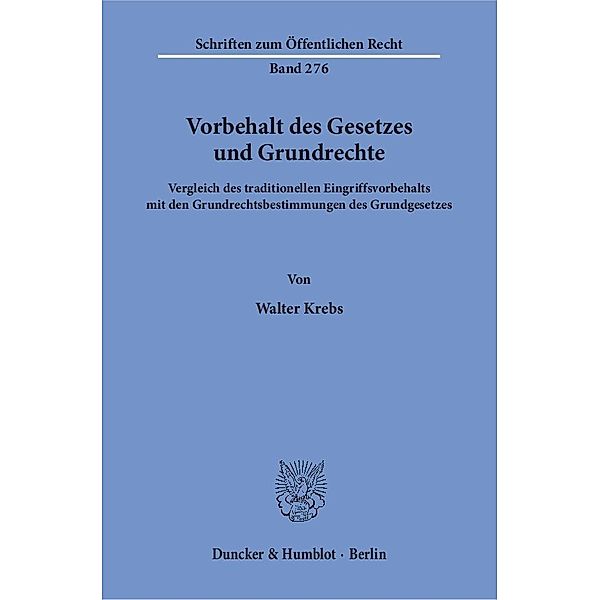 Vorbehalt des Gesetzes und Grundrechte., Walter Krebs