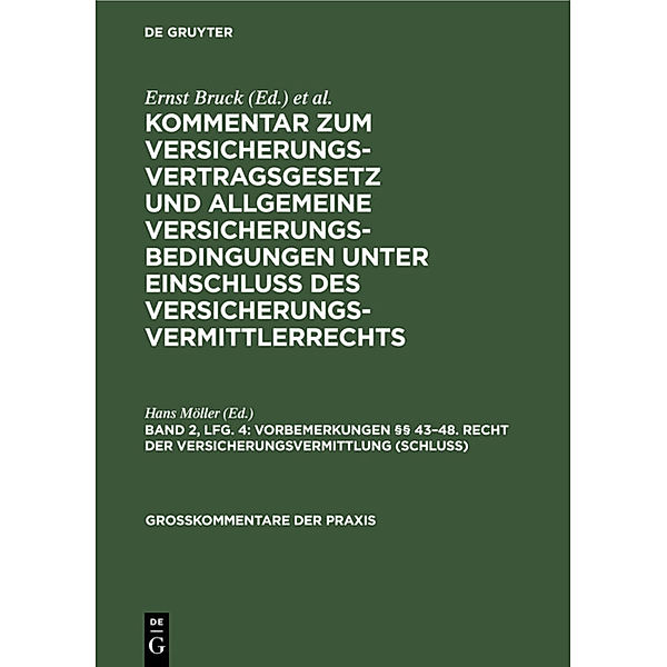 Vorbemerkungen §§ 43-48. Recht der Versicherungsvermittlung (Schluß)