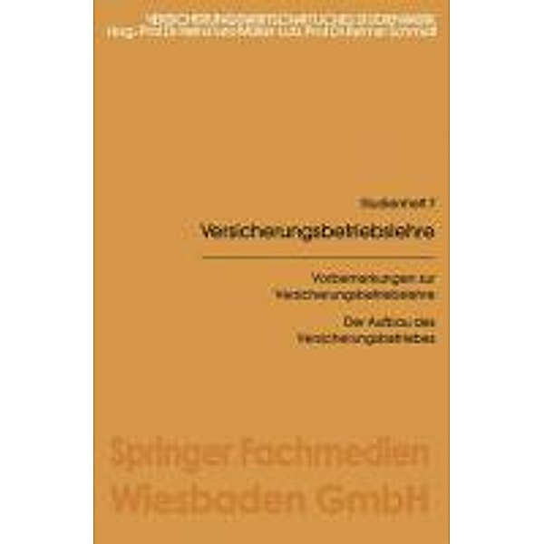 Vorbemerkungen zur Versicherungsbetriebslehre / Gabler-Studientexte Bd.7, Heinz Leo Müller-Lutz